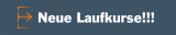 Neue Laufkurse!!!